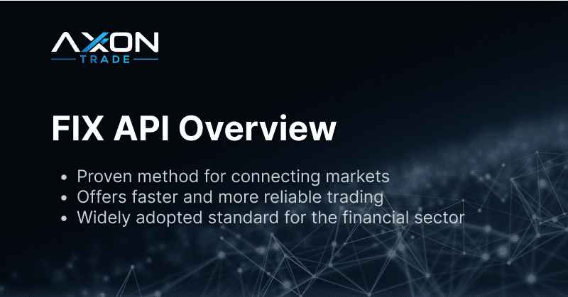 FIX API Overview Axon Trade